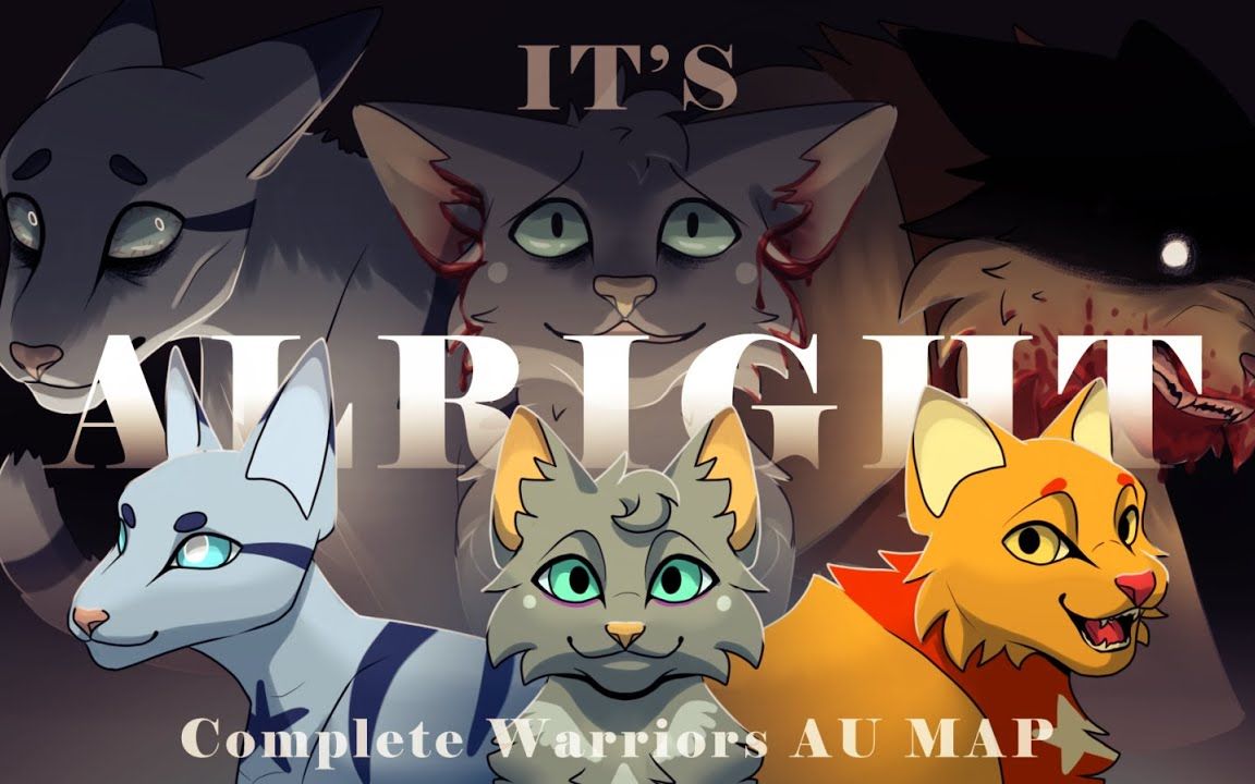 [图]【血腥，闪烁警告】It's Alright  Complete【猫武士au】 Warriors Horror AU MAP