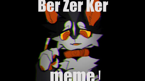 Ber Zer Ker  meme (ft. big floppa) 