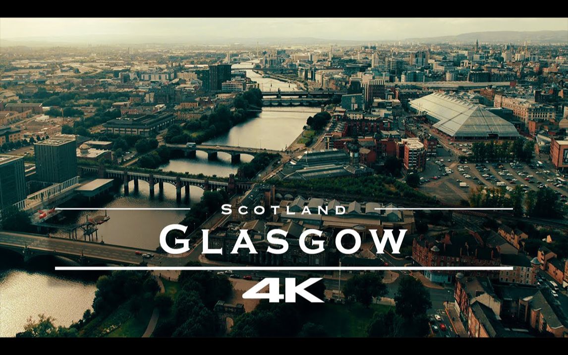 【4K航拍】苏格兰 格拉斯哥 Glasgow, Scotland 𐟏𔳠糠Ⳡ𓳠㳠𔳠🥓”哩哔哩bilibili