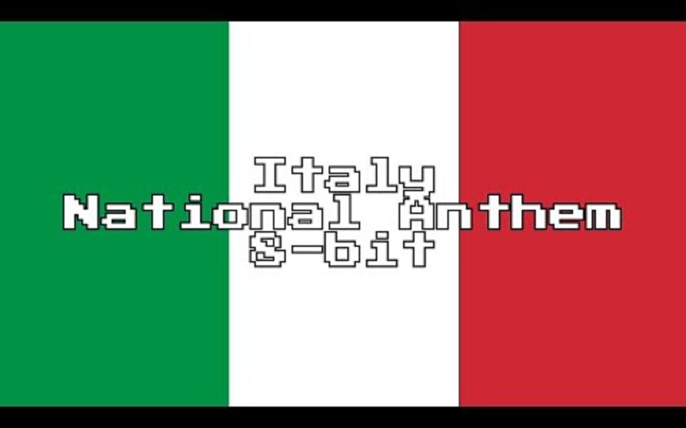 [图]8-bit版 意大利国歌 马梅利之歌 带歌词 Italy National Anthem (8-Bit Version & Lyrics)