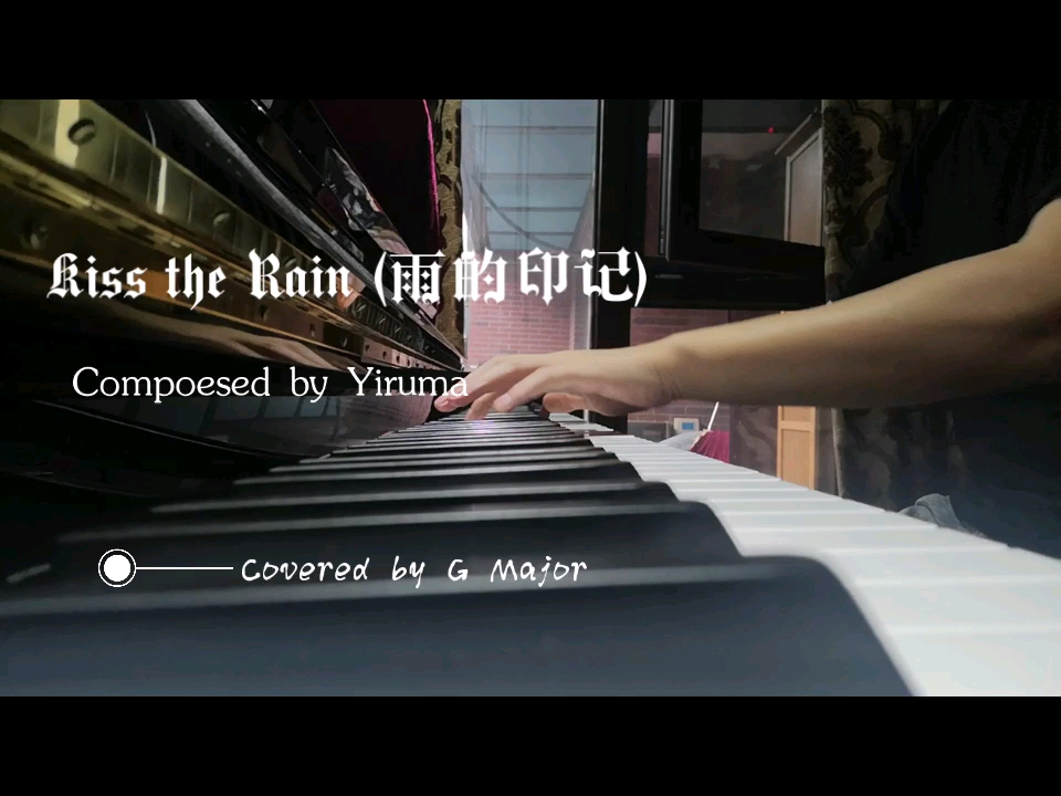 [图]《Kiss the Rain》(雨的印记)钢琴演奏