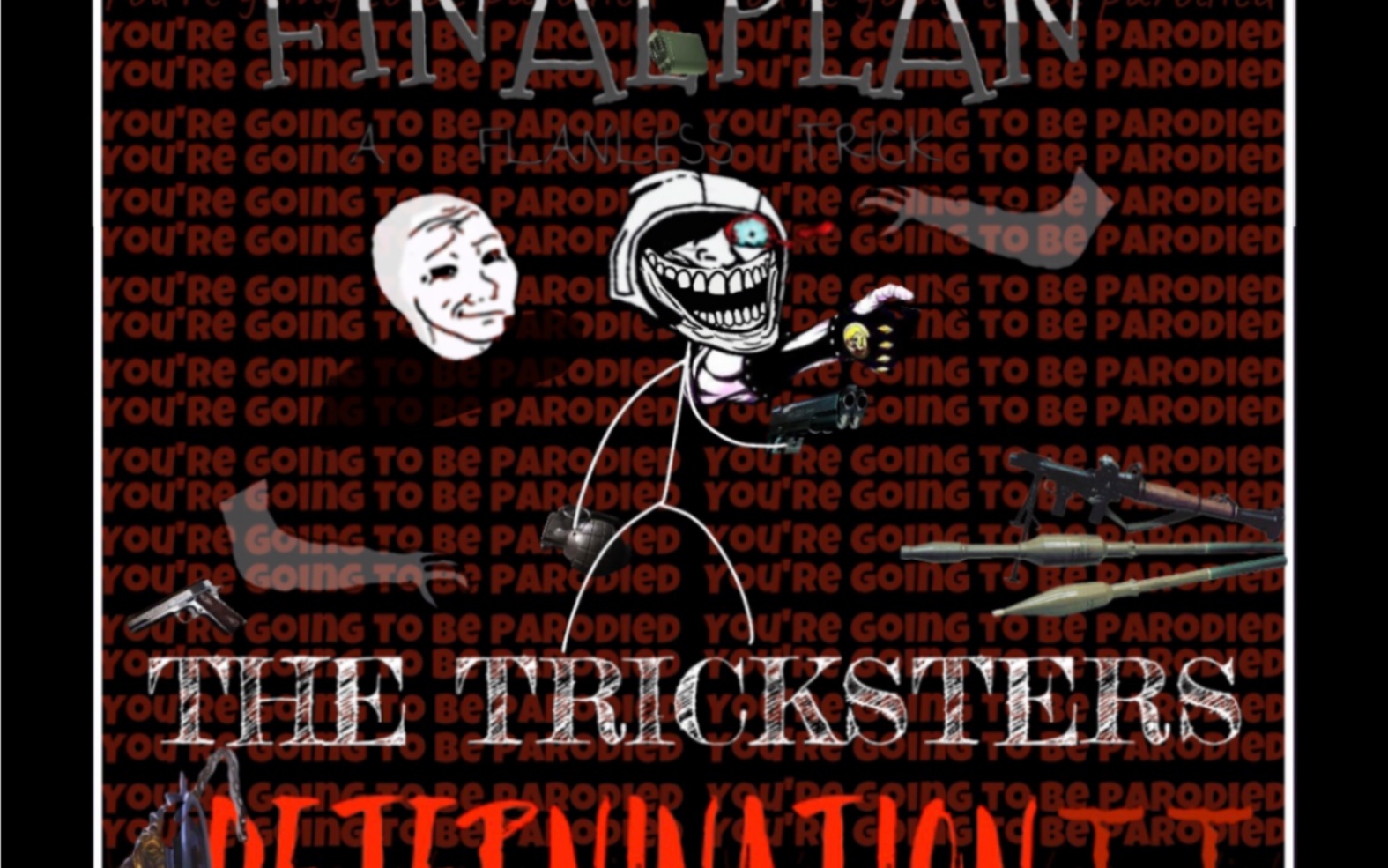 [图]｛三创 完美的恶搞计划（ 完美的整蛊）第二阶段 ｝DustTrollFace A Tricksters Deternination Phase2