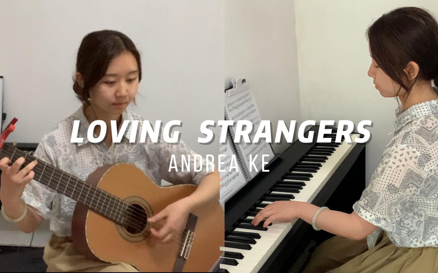 [图]《Loving Strangers》钢琴＋吉他