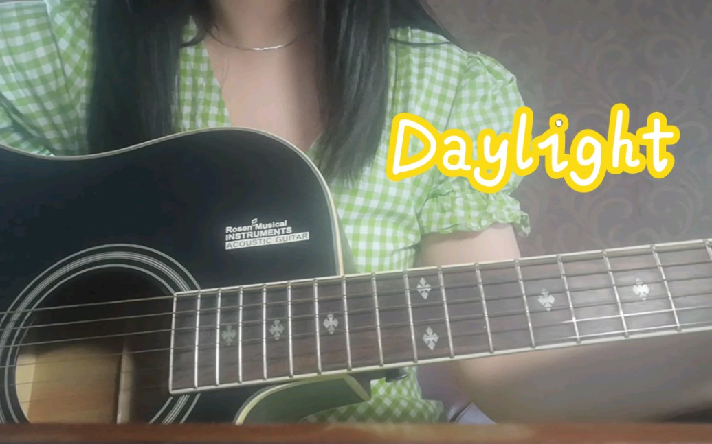 [图]Daylight - Taylor Swift(cover) Lover album霉霉日光吉他弹唱