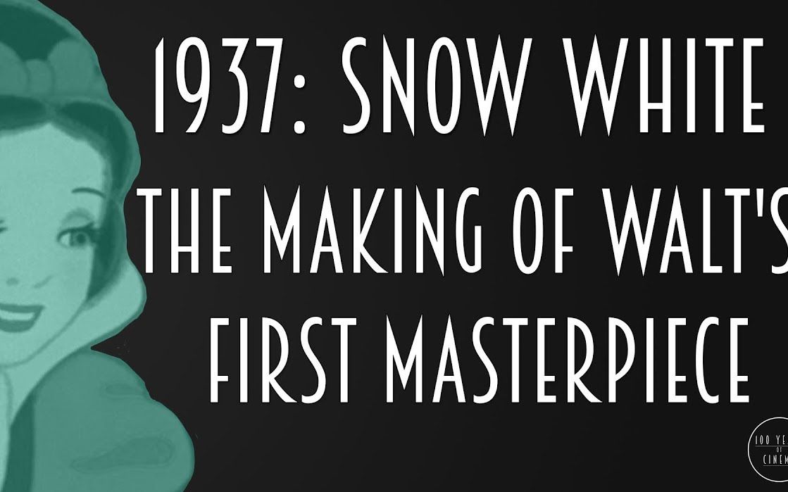 【百年百影 X 1937】白雪公主——迪士尼第一部大师之作/Snow WhiteThe Making of Walt's First Masterpiece哔哩哔哩bilibili