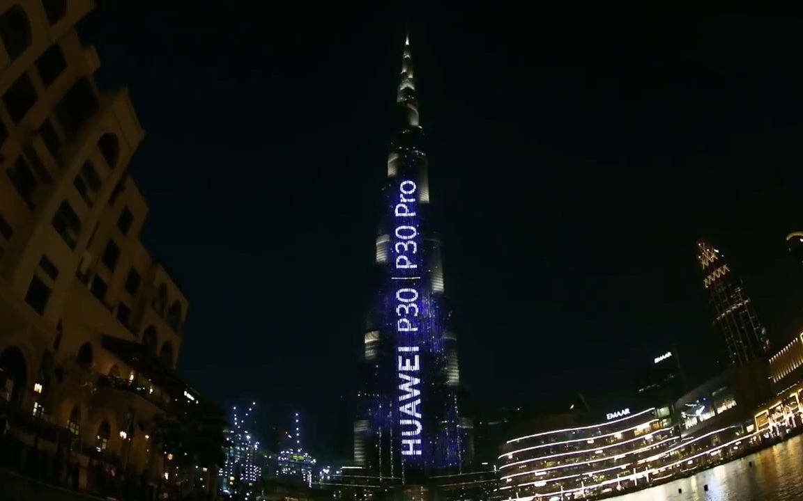 华为p30pro宣传片免费登上迪拜哈利法塔