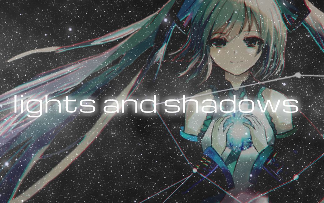 【初音ミク】lights and shadows【AETA】哔哩哔哩bilibili