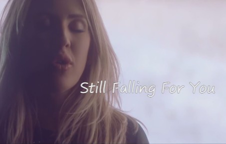 [图]【4K】Still Falling For You - Ellie Goulding[中英字幕]