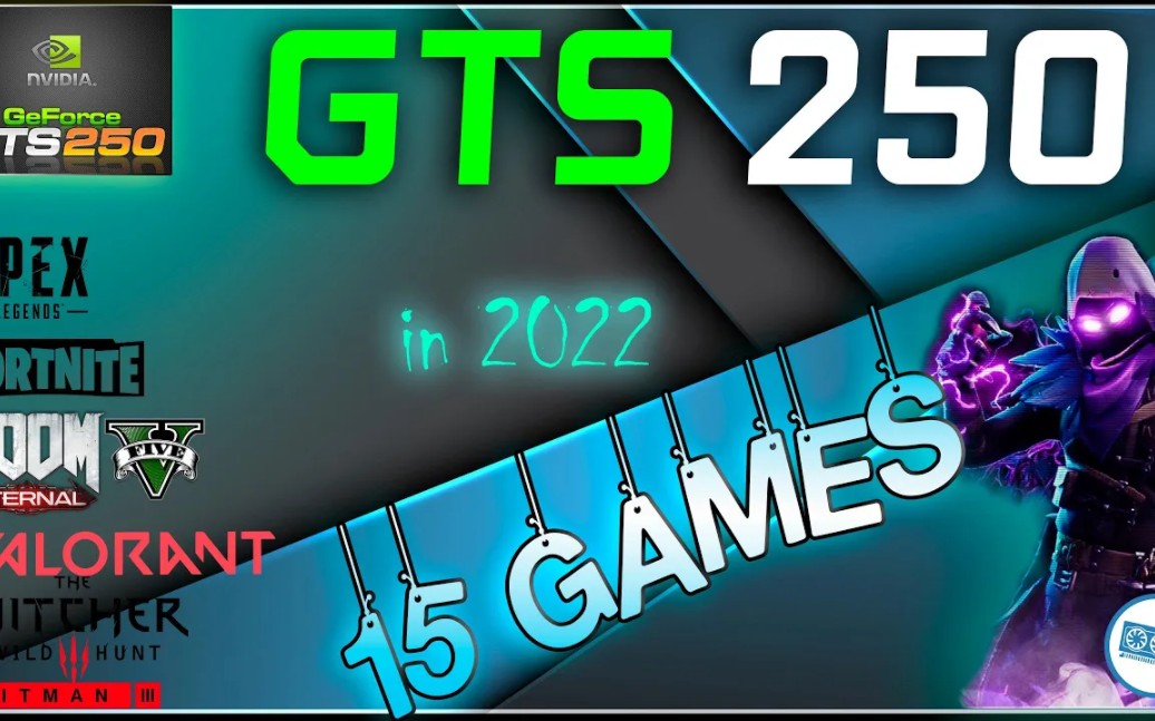 gts250 1gb在2022年15款游戏里的表现