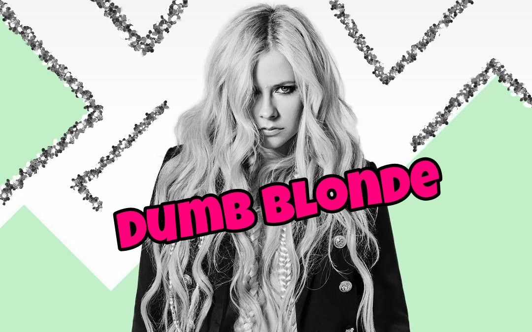 [图]【官方现场首播】艾薇儿联手麻辣鸡-新单《Dumb Blonde》