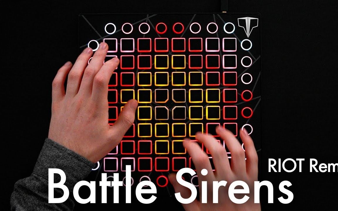 [图]Knife Party & Tom Morello - Battle Sirens (RIOT Remix) -- Launchpad Cover