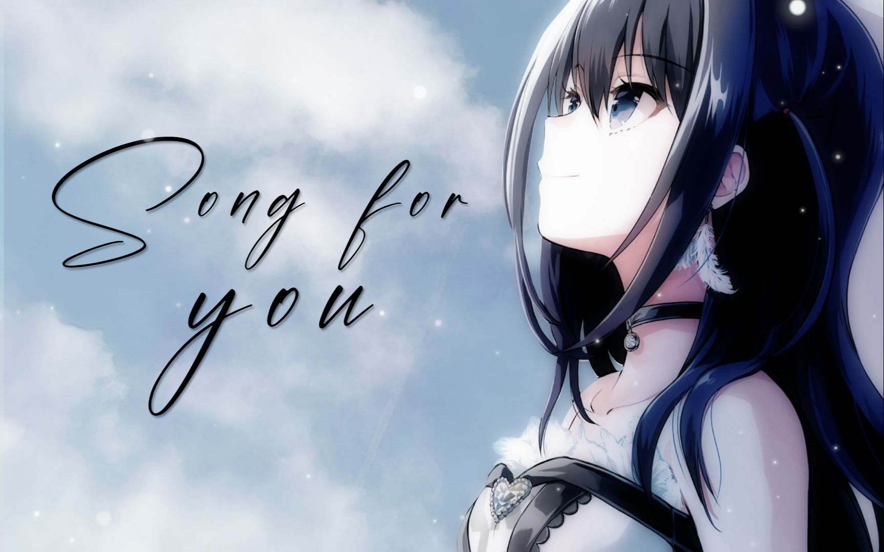 [图]【IDOLY PRIDE/AMV】Song for you