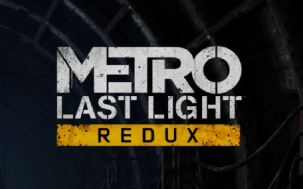 metrolastlightredux地铁最后的曙光重制版剧情流程攻略更新中