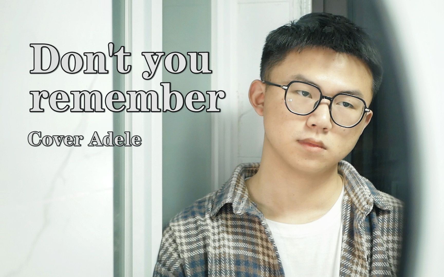 [图]【翻唱cover】don't you remember-Adele