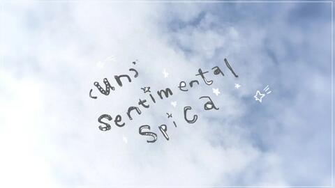 un)sentimental spica