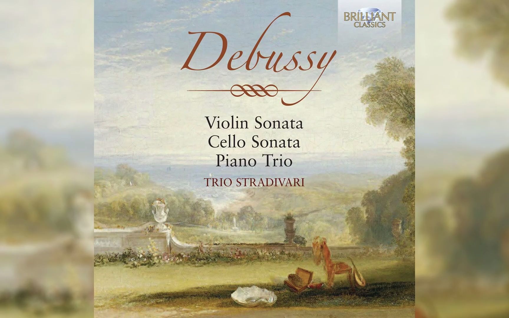 [图]德彪西小提琴奏鸣曲、大提琴奏鸣曲、钢琴三重奏 Debussy Violin Sonata, Cello Sonata, Piano Trio