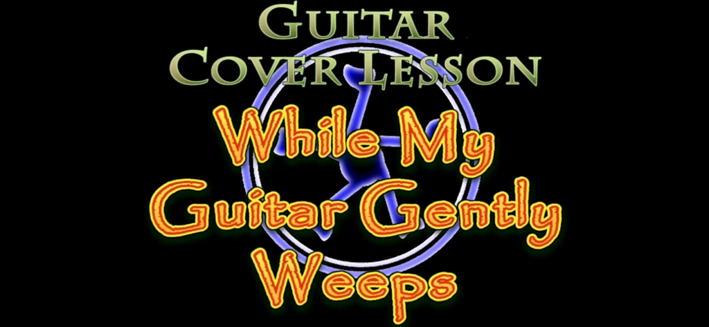 while my guitar gently weeps-the beatles吉他扫弦教学