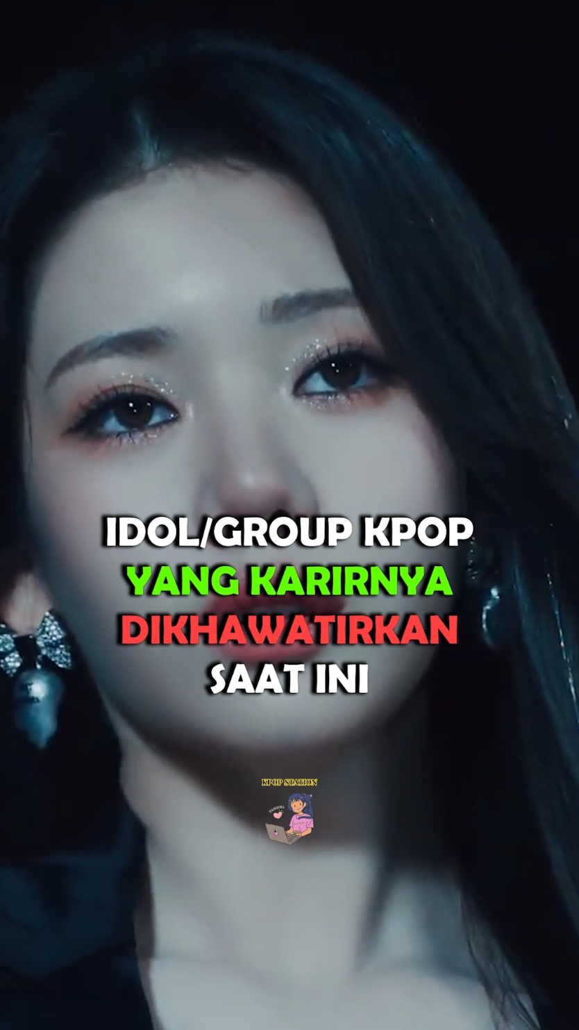 偶像团体KPOP YANG KARIRNYA DIKHAWATIRKAN SAAT INI哔哩哔哩bilibili