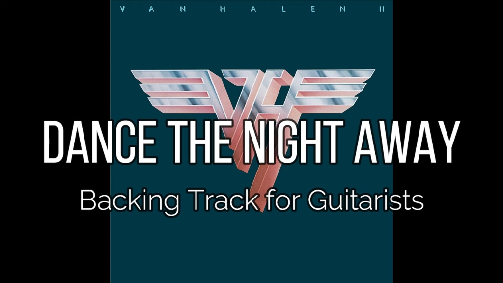 [图]Van Halen - Dance the Night Away 无吉他 有人声伴奏