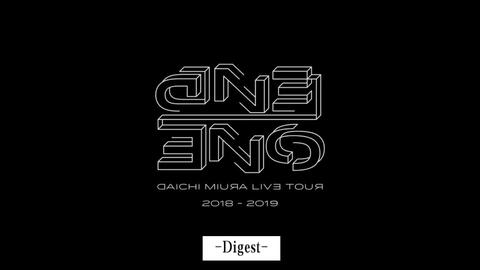 DAICHI MIURA LIVE TOUR ONE END in 大阪城ホール-Digest-_哔哩哔哩_ 