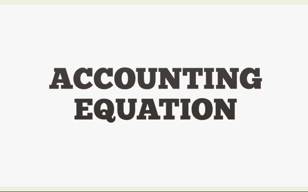 会计英语:会计等式 Accounting Equation哔哩哔哩bilibili