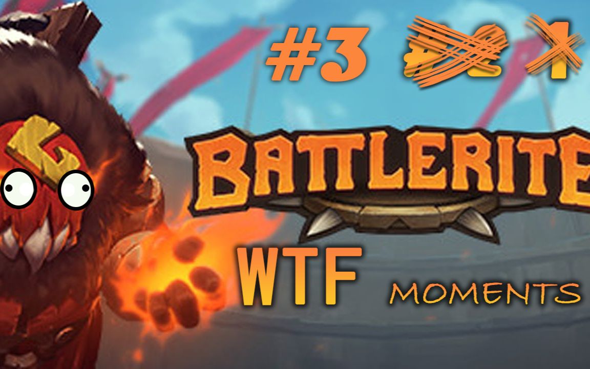 战争仪式卧槽时刻第三集battlerite wtf moments #3哔哩哔哩bilibili