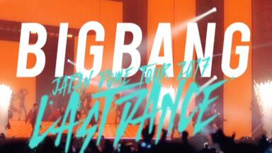 BIGBANG】BIGBANG JAPAN DOME TOUR 20171213 -LAST DANCE 东京场演唱会