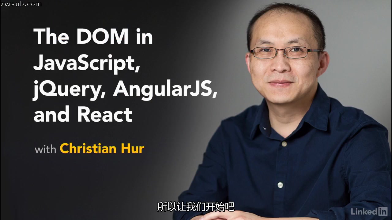 Lynda中文字幕 JavaScript,jQuery,AngularJS和React中的DOM哔哩哔哩bilibili