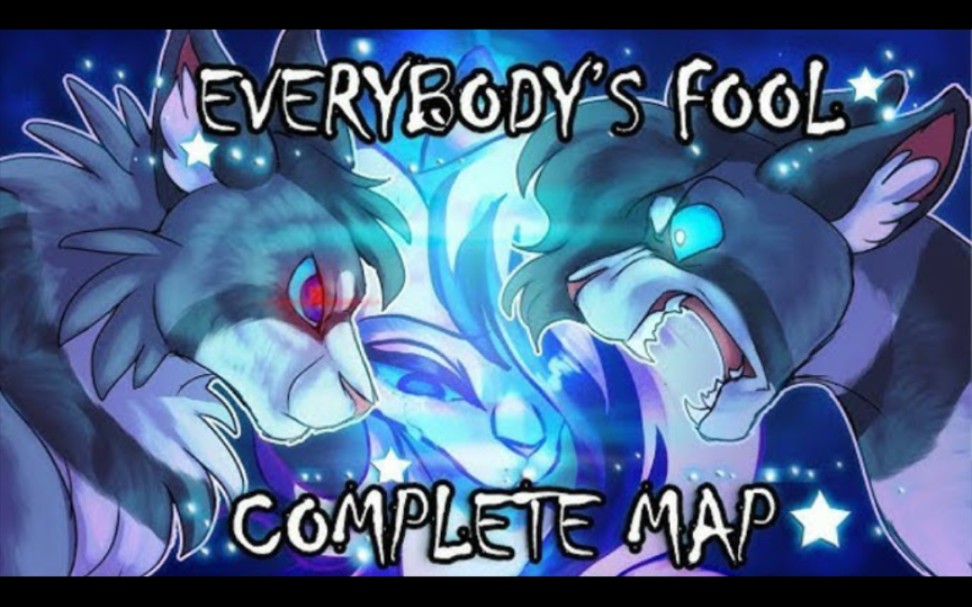 【油管/猫武士】松鸦羽 Everybody's Fool | COMPLETE MAP哔哩哔哩bilibili