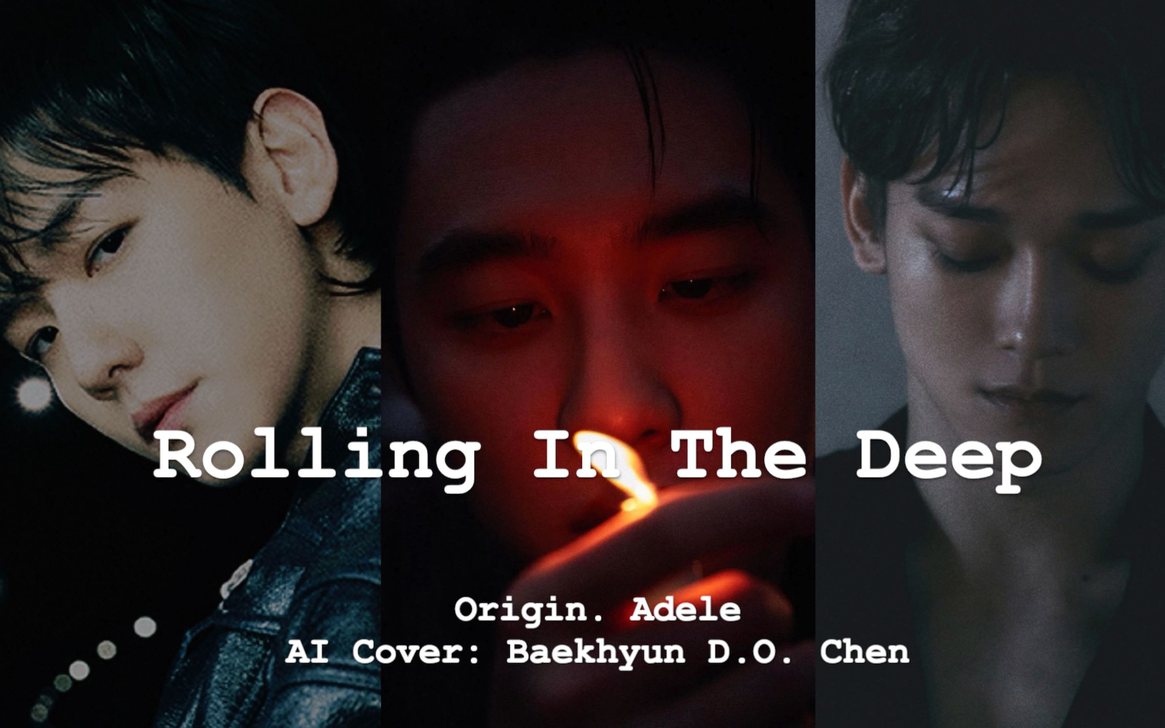 [图]【AI 翻唱】爽飞头盖骨 Rolling In The Deep (Adele) - Baekhyun/D.O./Chen