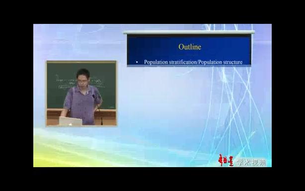 复旦大学 统计及群体遗传学和遗传流行病学研究 全11讲 主讲金力.朱晓峰.Mark Thomas 视频教程哔哩哔哩bilibili