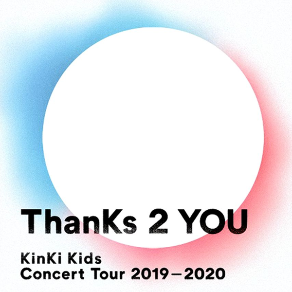 KinKi Kids】双11发售Concert Tour 2019-2020 ThanKs 2 YOU映像cm_哔哩