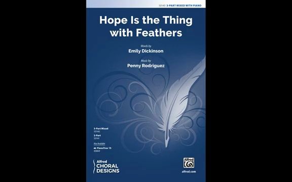 [图]【2023合唱新作】SAB/3-Part Mixed《Hope Is the Thing with Feathers 希望之翊》