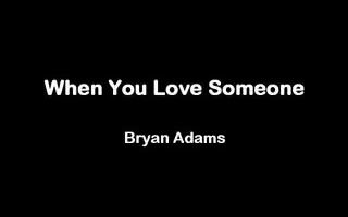 [图]Bryan Adams - When you love someone lyrics