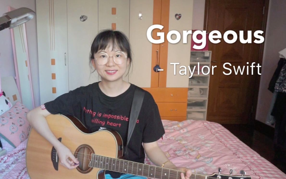 [图]【吉他弹唱】Gorgeous - Taylor Swift