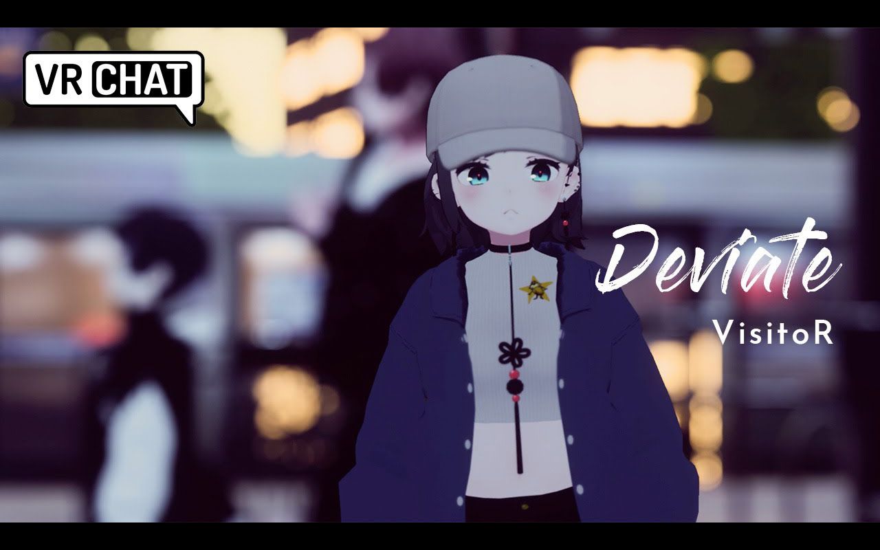 VRChat音乐短片 | 「Deviate」偏离