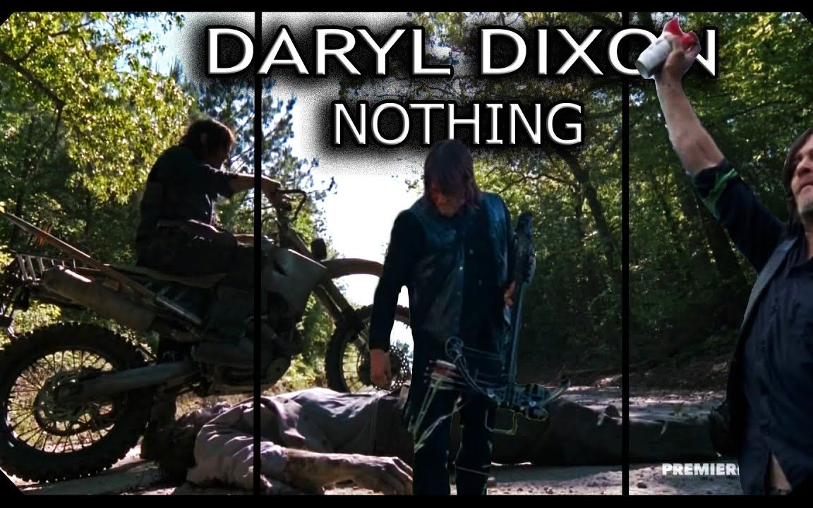 [图]【剪辑】《行尸走肉》弩哥 Daryl Dixon - Nothing - From Ashes To New