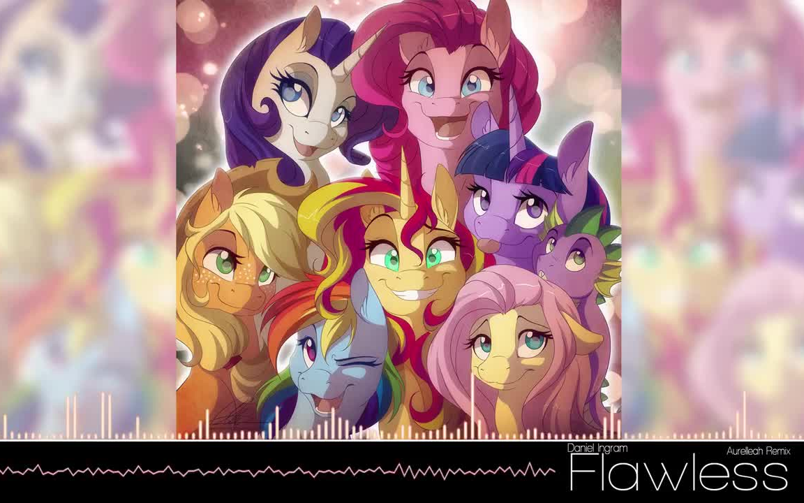 [图]『MLP』We're Not Flawless(Aurelleah Remix)