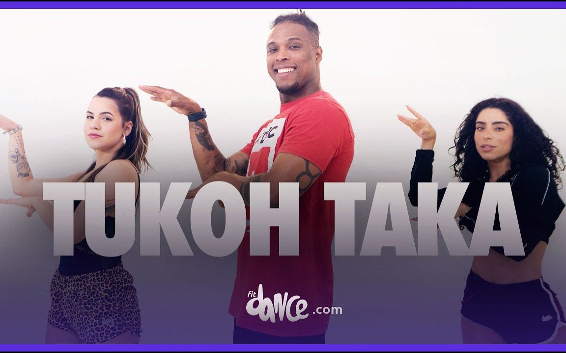 [图]Tukoh Taka - Nicki Minaj, Maluma, & Myriam Fares | FitDance | Zumba | 暴汗燃脂尊巴健身舞