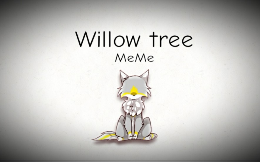 [图]【创世之涧/MEME】Willow Tree