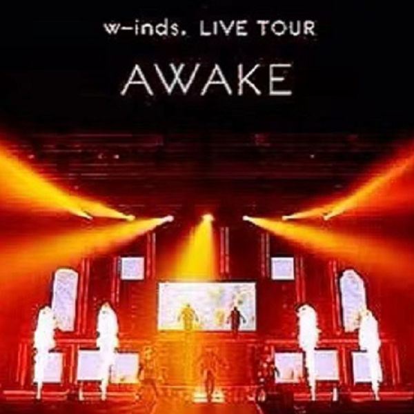 w-inds. LIVE TOUR 2013“AWAKE”at 日本武道館(Blu-ray)_哔哩哔哩_bilibili