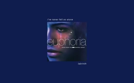 [图]亢奋 Euphoria s1 第一季未发行单曲 I've Never Felt So Alone（加长版）