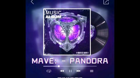 MAVE: (메이브) – 'PANDORA' (ft. Jiafei) (Cre: Lawieee) - BiliBili