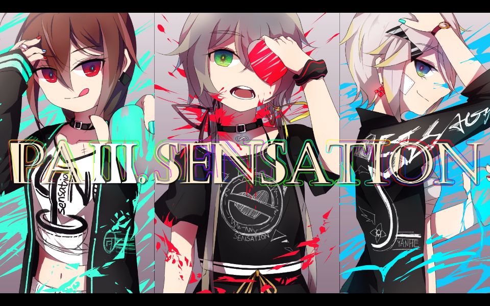 [图]【洛天依 言和 乐正绫】PaⅢ.SENSATION【中文填词】【VOCALOID COVER】