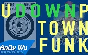 [图]当《 Uptown Funk》遇上《Downtown》