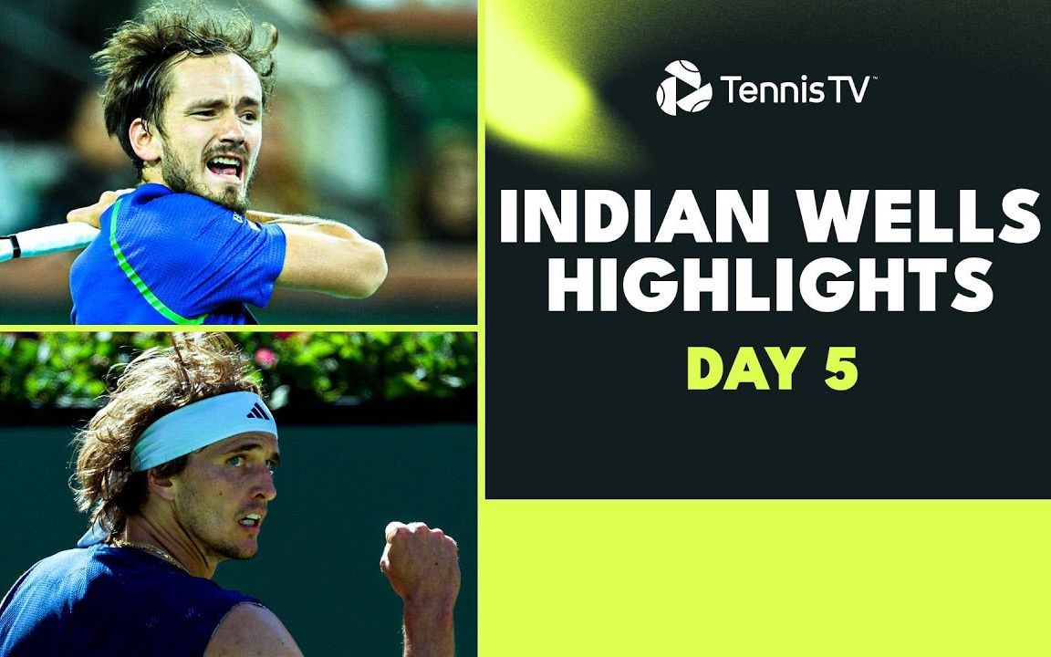 【HL】兹维列夫 梅德维杰夫登场 2023 Indian Wells Day 5哔哩哔哩bilibili