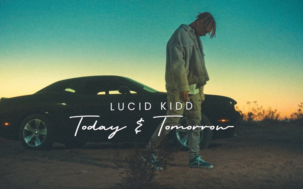 [图]Lucid Kidd - Today and Tomorrow