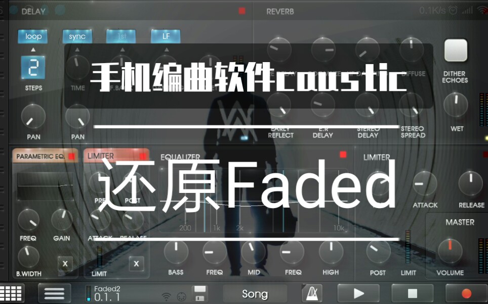 用手机编曲软件caustic还原Faded哔哩哔哩bilibili