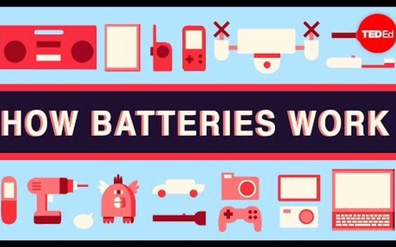 【TedED】电池的运作原理 How Batteries Work哔哩哔哩bilibili