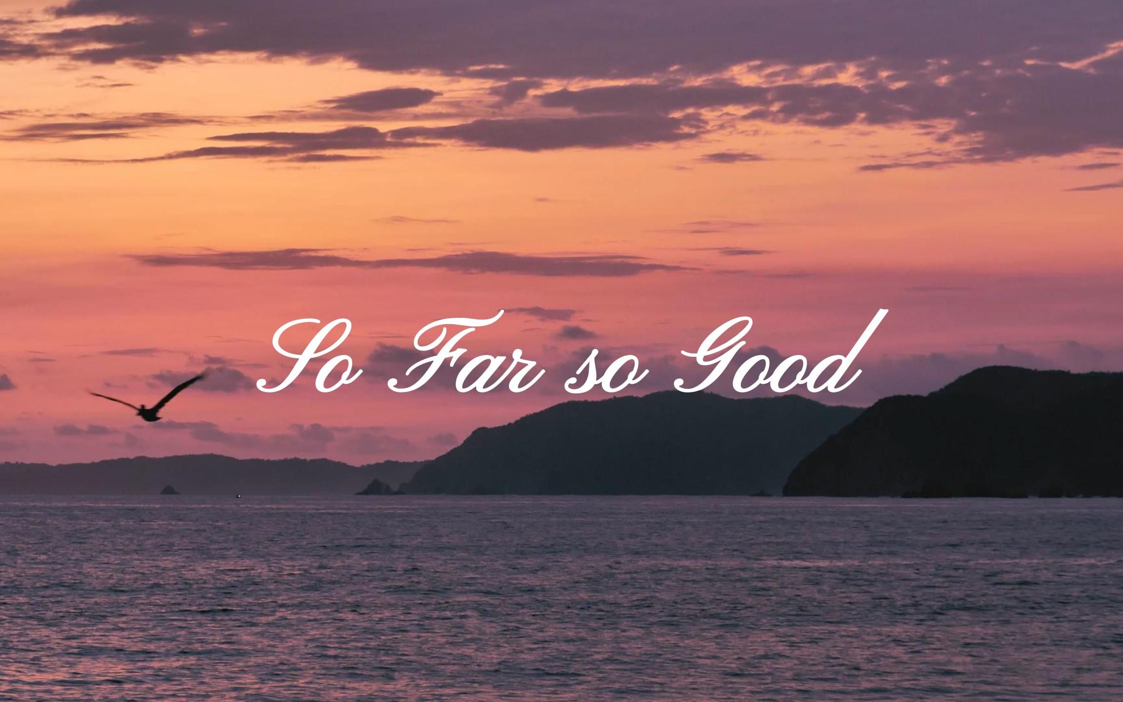 [图]《So Far so Good》丨听完后开心一整天！